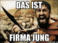 das ist firma jung