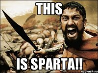 This is SPARTA!!