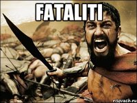 Fataliti 