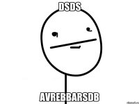 dsds avrebbarsdb