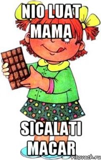 nio luat mama sicalati macar