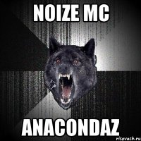 Noize MC Anacondaz