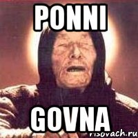 PONNI GOVNA