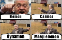 Elemon Casmos Oynamon Mazqi elemon