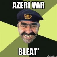 Azeri var Bleat'