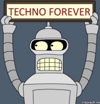 techno forever