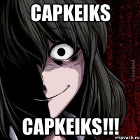 CAPKEIKS CAPKEIKS!!!