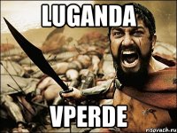 LUGANDA VPERDE