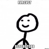 rvrgvgt bgtgbgtgbb