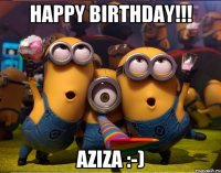 Happy birthday!!! Aziza :-)