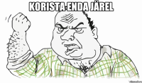 korista enda järel 