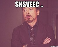 sksveec .. 