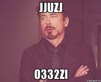 Jjuzj o332zi