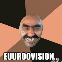  Euuroovision...