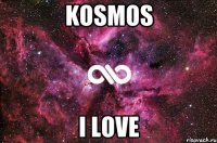 kosmos i love