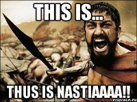 This is... Thus is NASTIAAAA!!