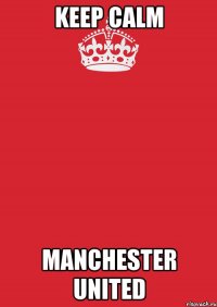 Keep Calm Manchester United