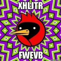 xhljtR fwevB