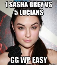 1 Sasha Grey vs 5 Lucians gg wp easy