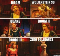 DOOM Wolfenstein 3D Quake DOOM II DOOM III Zero Tolerance