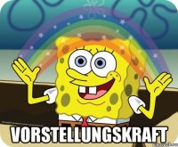  vorstellungskraft