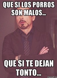 Que si los porros son malos... Que si te dejan tonto...