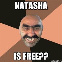 NATASHA is free??