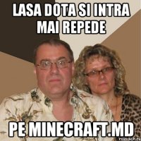 Lasa Dota si intra mai repede pe Minecraft.md