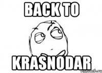 Back to Krasnodar