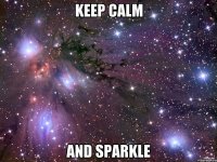 keep calm and sparkle