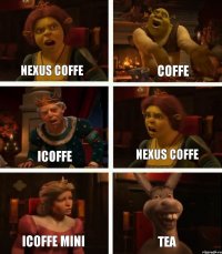 Nexus Coffe iCoffe iCoffe mini Coffe Nexus Coffe Tea