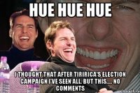 Hue hue hue I thought that after Tiririca's election campaign I've seen all. But this..... No comments