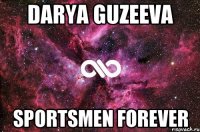 DARYA GUZEEVA SPORTSMEN FOREVER