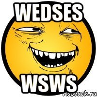 wedses wsws