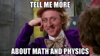 tell me more about math and physics