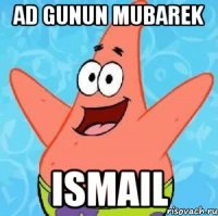 Ad Gunun Mubarek Ismail