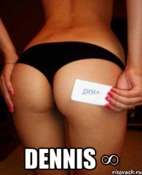  DEnnIS ∞