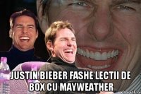  JUSTIN BIEBER FASHE LECTII DE BOX CU MAYWEATHER