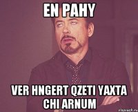 En pahy Ver hngert qzeti yaxta chi arnum