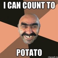 i can count to potato