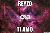 REYZO Ti amo