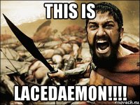 this is lacedaemon!!!!