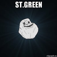 St.Green 