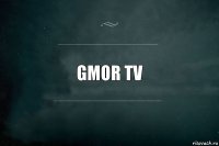 Gmor tv