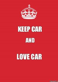 Keep car And Love car