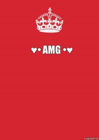 ♥• AMG •♥  