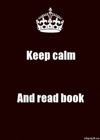 Keep calm And read book