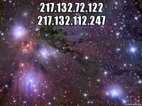 217.132.72.122 217.132.112.247 