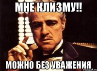 Мне клизму!! Можно без уважения