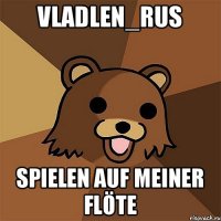 Vladlen_rus spielen auf meiner Flöte